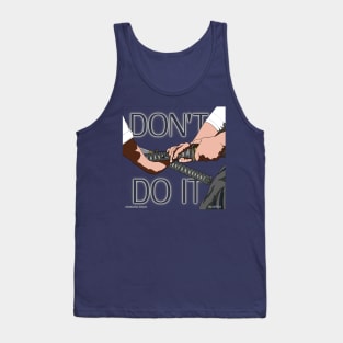 Don't do this ! Tank Top